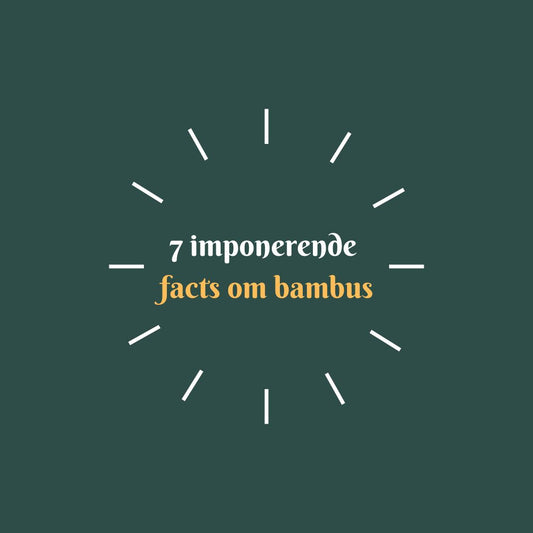 7 imponerende facts om bambus